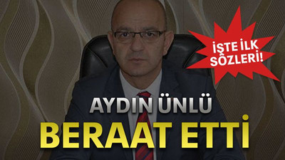 Aydın Ünlü beraat etti